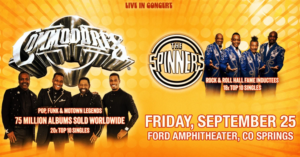 The Commodores & The Spinners — Fri · Sep 25 · 7:30 PM at Ford Amphitheater
